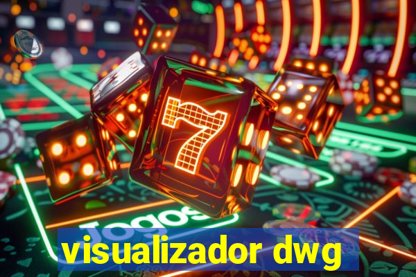 visualizador dwg